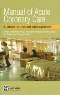 bokomslag Manual of Acute Coronary Care