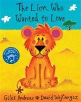 bokomslag The Lion Who Wanted To Love