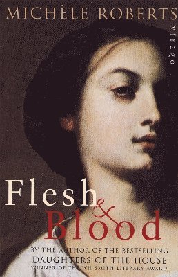 Michele Roberts - Flesh And Blood, Häftad