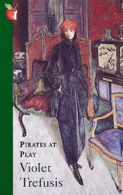 Violet Trefusis - Pirates At Play, Häftad