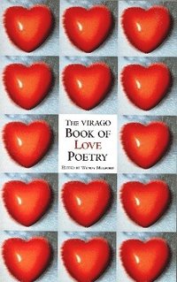bokomslag The Virago Book Of Love Poetry