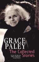 The Collected Stories of Grace Paley 1