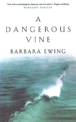 Barbara Ewing - Dangerous Vine, Häftad