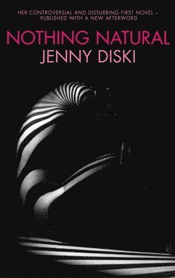 Jenny Diski - Nothing Natural, Häftad