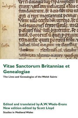 Vitae Sanctorum Britanniae Et Genealogiae: v. 1 Classic Texts in Medieval Welsh Studies 1