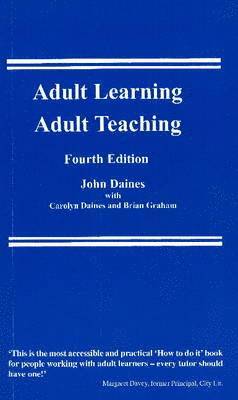 Adult Learning, Adult Teaching 1