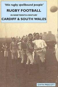 bokomslag Rugby Football in Nineteenth-century Cardiff and South Wales