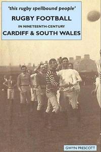 bokomslag Rugby Football in Nineteenth-century Cardiff and South Wales