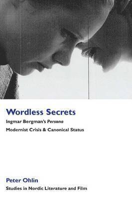 bokomslag Wordless Secrets - Ingmar Bergman's Persona