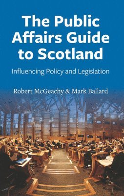 Robert McGeachy, Mark Ballard - Public Affairs Guide to Scotland, Häftad