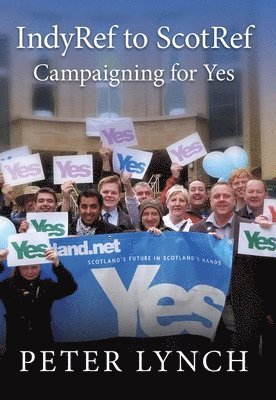 Peter Lynch - IndyRef to ScotRef, Häftad