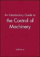bokomslag An Introductory Guide to the Control of Machinery