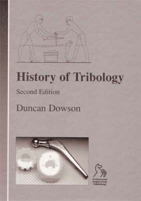 Duncan Dowson - History of Tribology, Inbunden