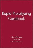bokomslag Rapid Prototyping Casebook