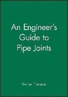 bokomslag An Engineer's Guide to Pipe Joints