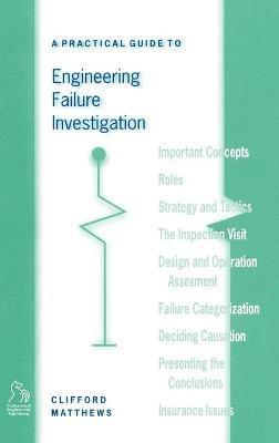 bokomslag A Practical Guide to Engineering Failure Investigation