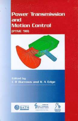 Clifford R. Burrows - Power Transmission and Motion Control: PTMC 1998, Inbunden