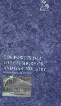 bokomslag Composites for the Offshore Oil and Gas Industry