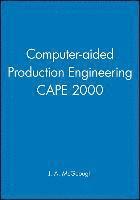 bokomslag Computer-aided Production Engineering CAPE 2000