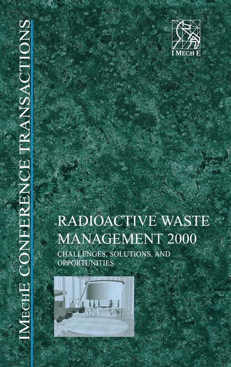 IMechE (Institution of Mechanical Engineers), Imeche (Institution of Mechanical Engine, IMechE, Imeche (Institution of Mechanical Engineers) - Radioactive Waste Management 2000, Inbunden