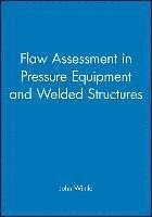 bokomslag Flaw Assessment in Pressure Equipment and Welded Structures