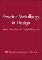 bokomslag Powder Metallurgy in Design