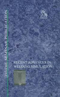bokomslag Recent Advances in Welding Simulation