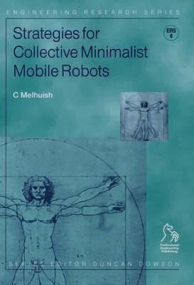 Strategies for Collective Minimalist Mobile Robots 1