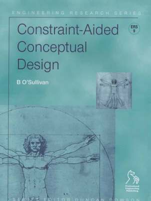 Barry A. O'Sullivan, Barry A. (University College Cork) O'Sullivan, Barry A O'Sullivan - Constraint-Aided Conceptual Design, Inbunden