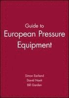 Simon Earland, David Nash, Bill Garden - Guide to European Pressure Equipment, Häftad