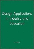 bokomslag Design Applications in Industry and Education