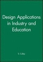 bokomslag Design Applications in Industry and Education