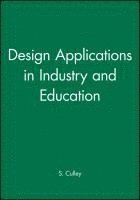 bokomslag Design Applications in Industry and Education