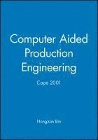 Hongzan Bin - Computer Aided Production Engineering, Inbunden