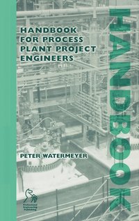 bokomslag Handbook for Process Plant Project Engineers