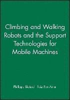 Climbing and Walking Robots and the Support Technologies for Mobile Machine