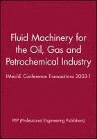 Fluid Machinery for the Oil, Gas and Petrochemical Industry 1