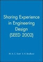 bokomslag Sharing Experience in Engineering Design (SEED 2002)