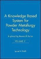 A Knowledge Based System for Powder Metallurgy Technology 1