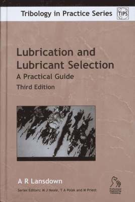 Lubrication and Lubricant Selection 1