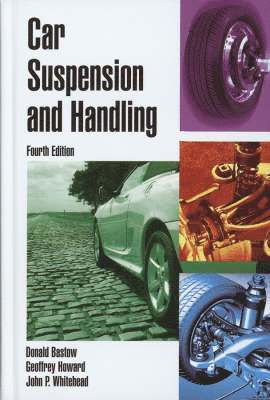 Donald Bastow, Geoffrey Howard, John P. Whitehead - Car Suspension and Handling, Inbunden