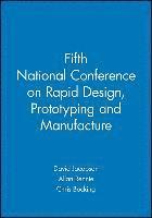 bokomslag Fifth National Conference on Rapid Design, Prototyping and Manufacture
