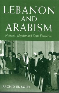 bokomslag Lebanon and Arabism, 1936-45