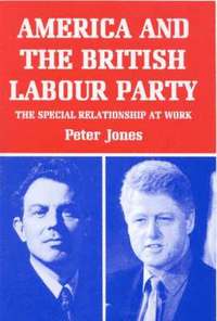 bokomslag America and the British Labour Party