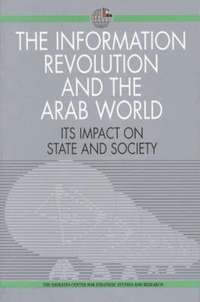 bokomslag The Information Revolution and the Arab World