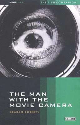 bokomslag The Man with the Movie Camera: The Film Companion
