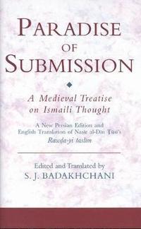 bokomslag Paradise of Submission: A Medieval Treatise on Ismaili Thought