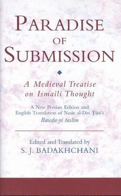 bokomslag Paradise of Submission: A Medieval Treatise on Ismaili Thought