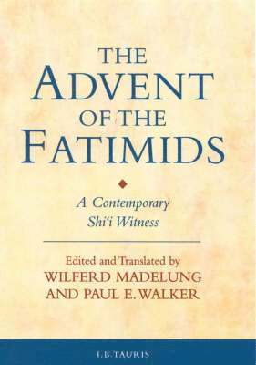 Paul E. Walker, Wilferd Madelung - Advent of the Fatimids, Inbunden