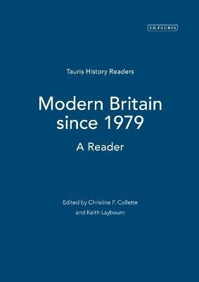 Keith Laybourn, Christine F. Collette - Modern Britain since 1979, Inbunden